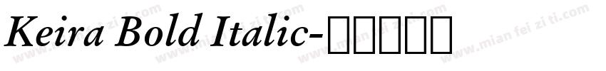 Keira Bold Italic字体转换